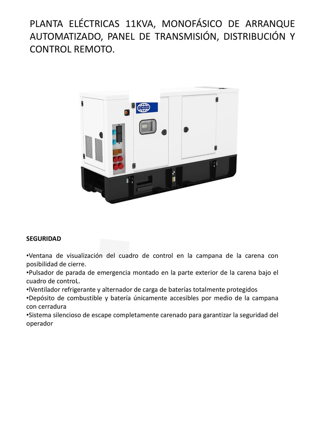 PLANTA ELÉCTRICAS 11KVA, MONOFÁSICO DE ARRANQUE AUTOMATIZADO, PANEL DE TRANSMISIÓN, DISTRIBUCIÓN Y CONTROL REMOTO.