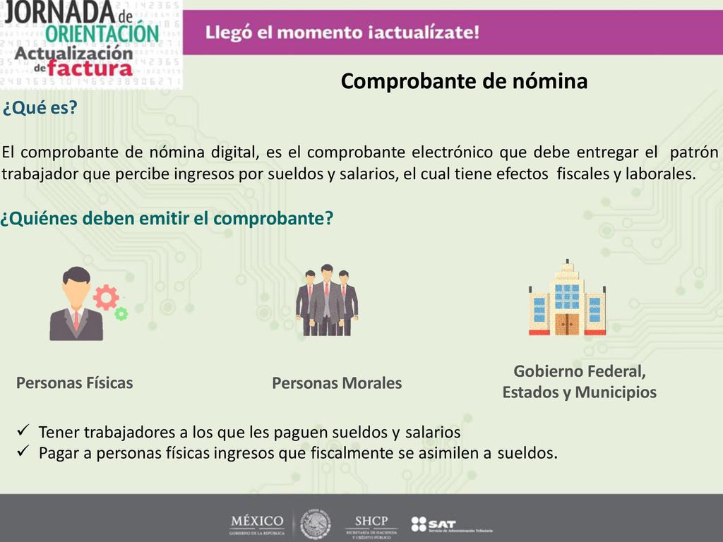 Comprobante de nómina ¿Qué es ¿Quiénes deben emitir el comprobante