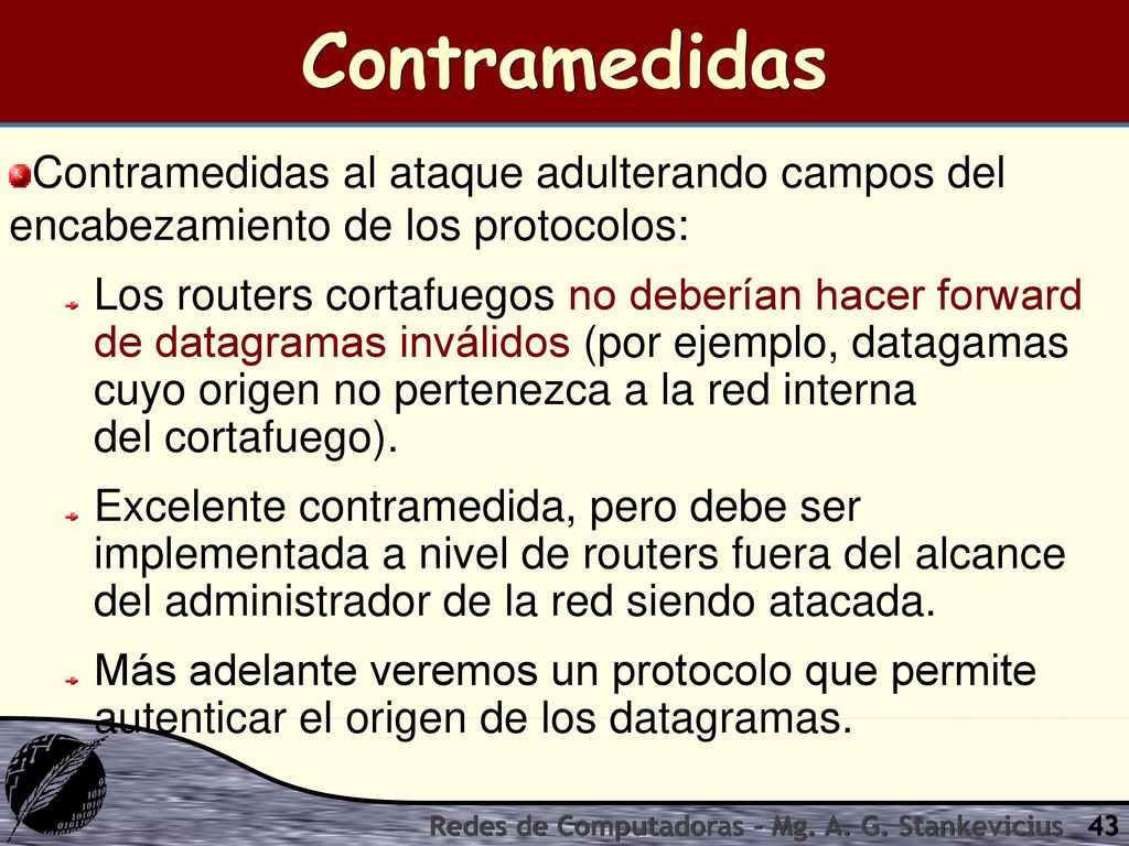 Contramedidas Contramedidas al ataque adulterando campos del encabezamiento de los protocolos: