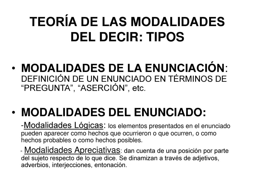 TEORÍA DE LAS MODALIDADES DEL DECIR: TIPOS