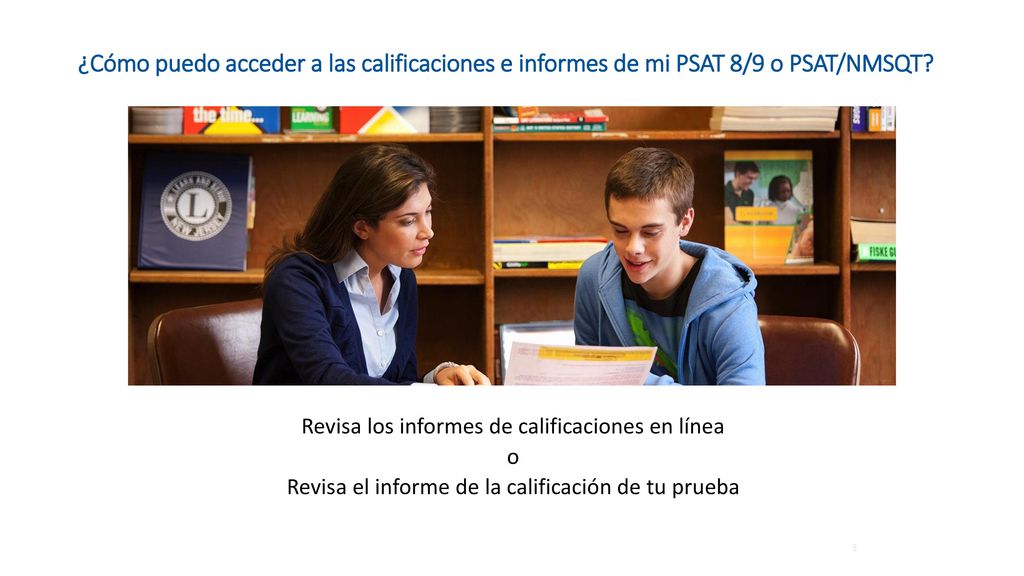 ¿Cómo puedo acceder a las calificaciones e informes de mi PSAT 8/9 o PSAT/NMSQT
