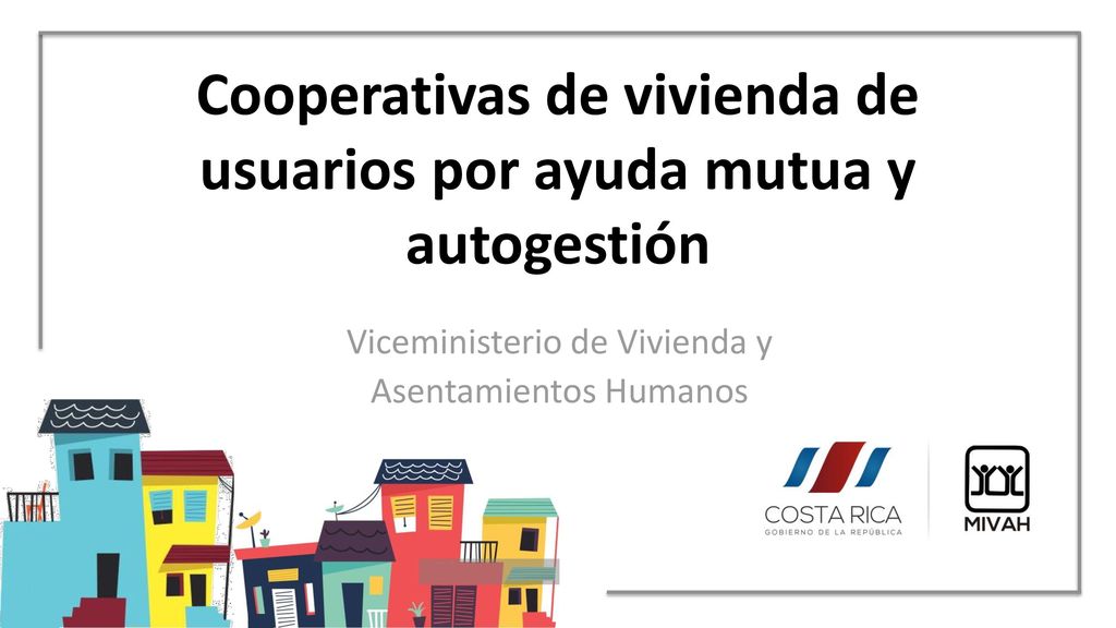 Cooperativas de vivienda de usuarios por ayuda mutua y autogestión