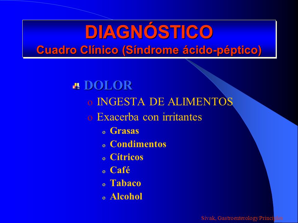 DIAGNÓSTICO Cuadro Clínico (Síndrome ácido-péptico)