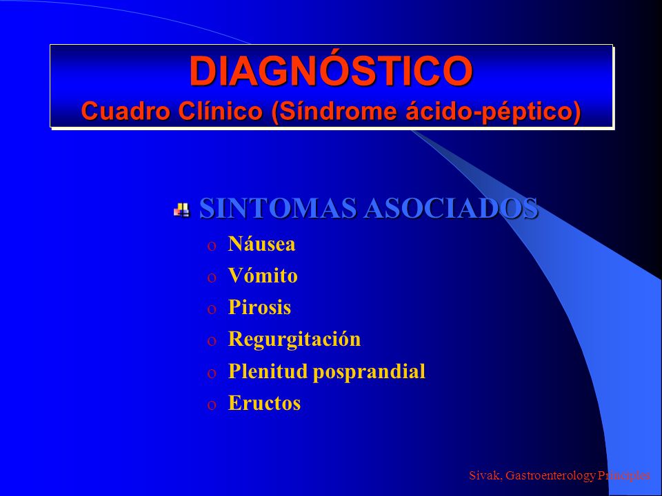DIAGNÓSTICO Cuadro Clínico (Síndrome ácido-péptico)