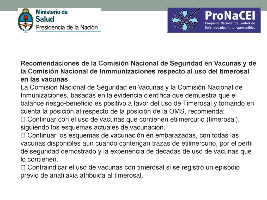 Recomendaciones de la Comisión Nacional de Seguridad en Vacunas y de la Comisión Nacional de Inmmunizaciones respecto al uso del timerosal en las vacunas