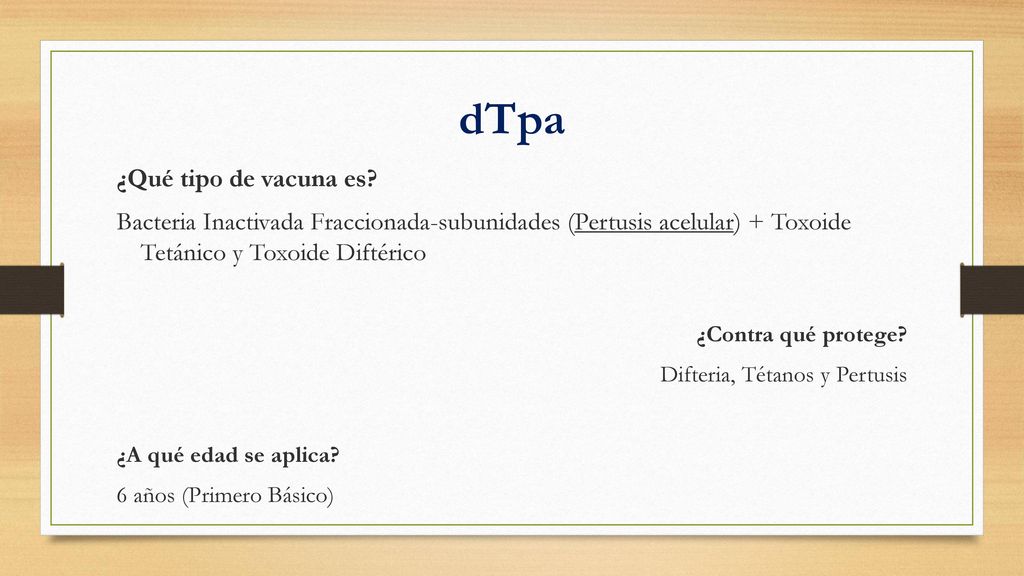 dTpa ¿Qué tipo de vacuna es