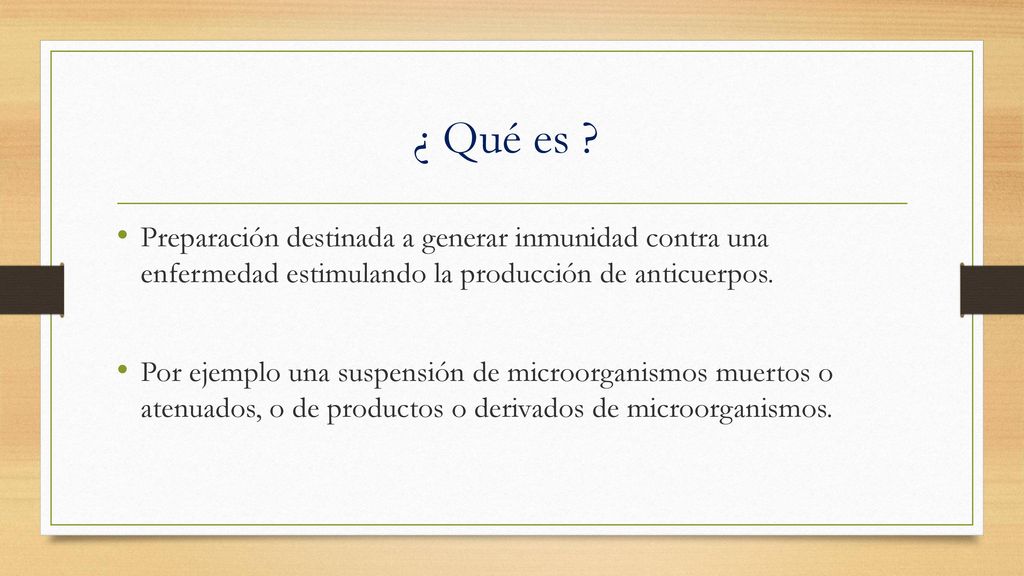 ¿ Qué es Preparación destinada a generar inmunidad contra una enfermedad estimulando la producción de anticuerpos.