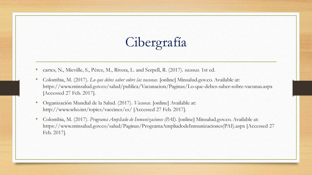 Cibergrafía cartes, N., Mieville, S., Pérez, M., Rivera, L. and Serpell, R. (2017). vacunas. 1st ed.