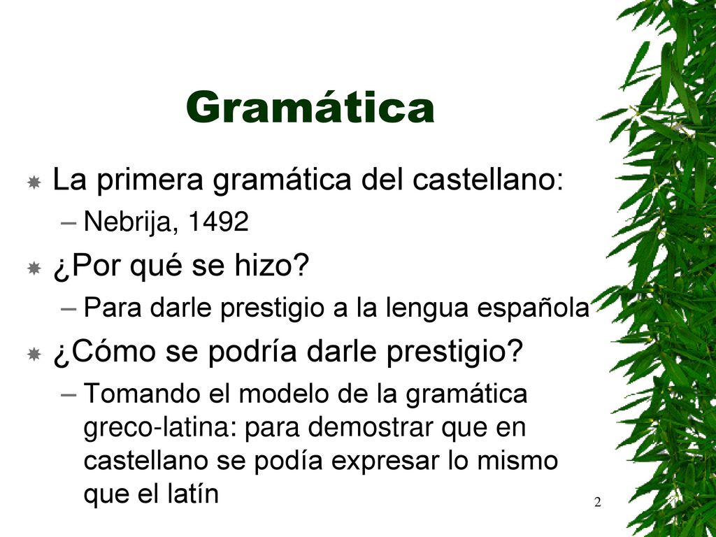 Gramática La primera gramática del castellano: ¿Por qué se hizo