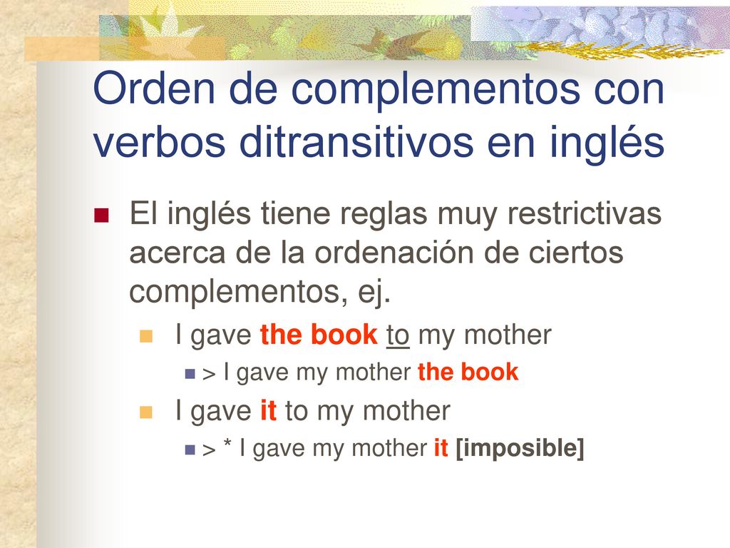 Orden de complementos con verbos ditransitivos en inglés