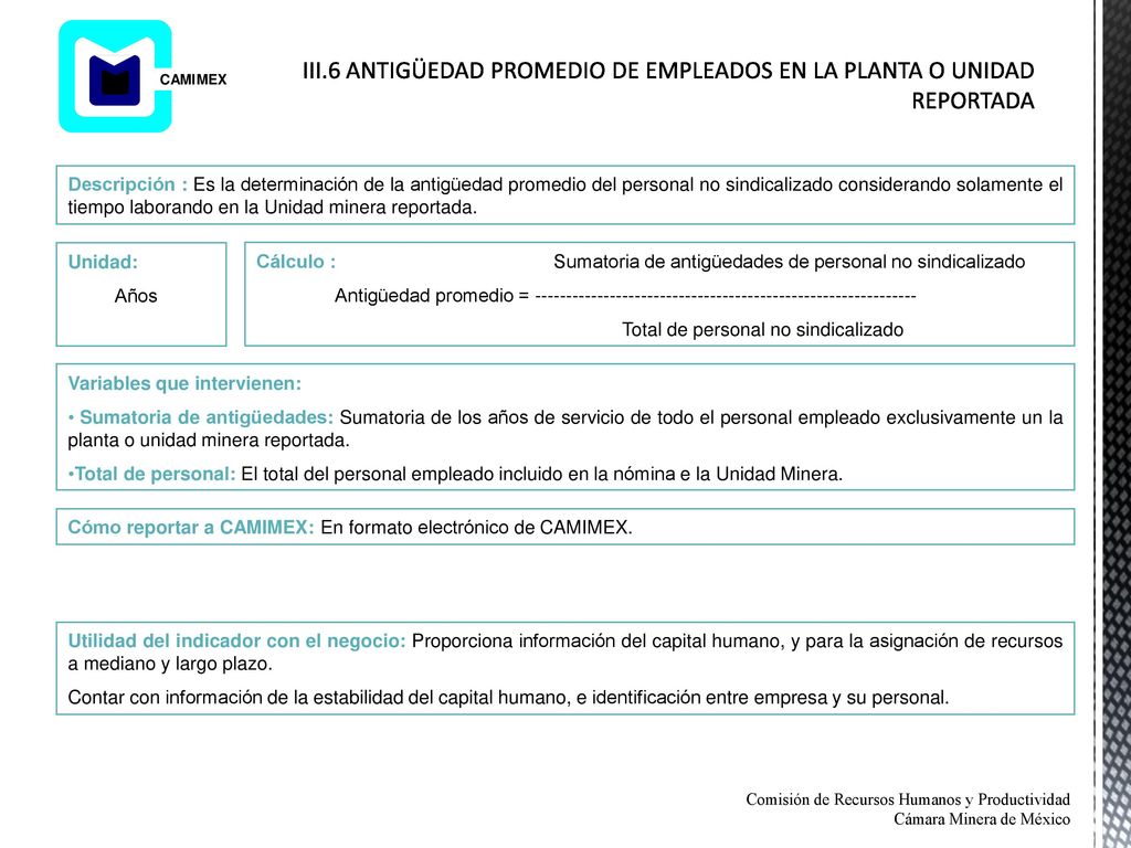 III.6 ANTIGÜEDAD PROMEDIO DE EMPLEADOS EN LA PLANTA O UNIDAD REPORTADA
