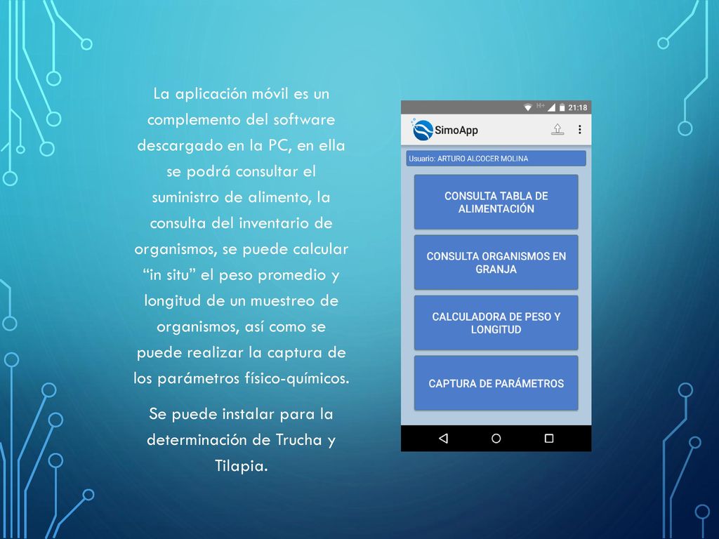 Se puede instalar para la determinación de Trucha y Tilapia.