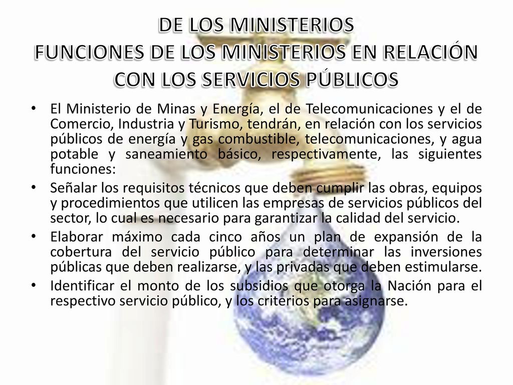 DE LOS MINISTERIOS FUNCIONES DE LOS MINISTERIOS EN RELACIÓN CON LOS SERVICIOS PÚBLICOS