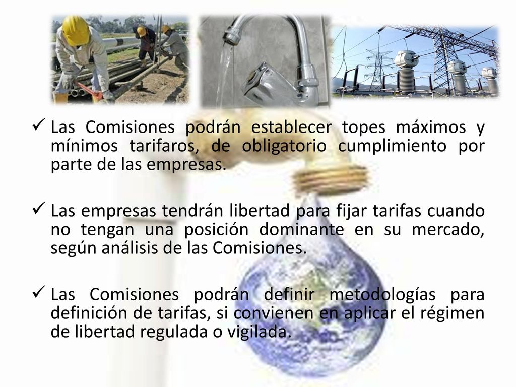 Las Comisiones podrán establecer topes máximos y mínimos tarifaros, de obligatorio cumplimiento por parte de las empresas.