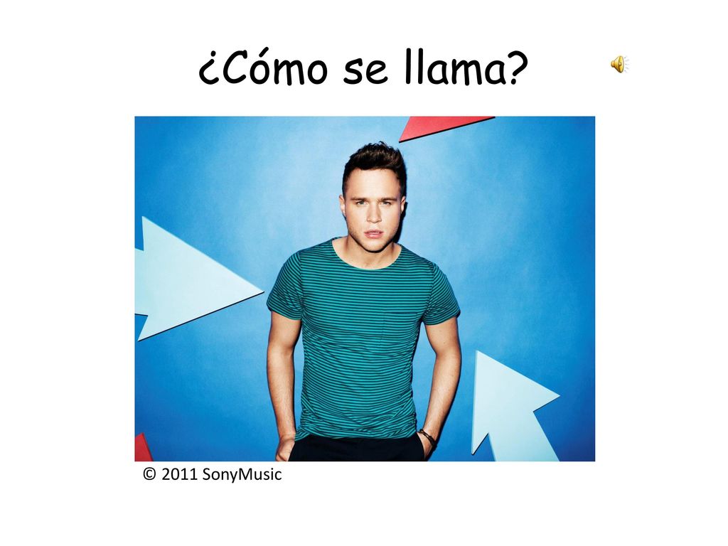 ¿Cómo se llama © 2011 SonyMusic What is his name