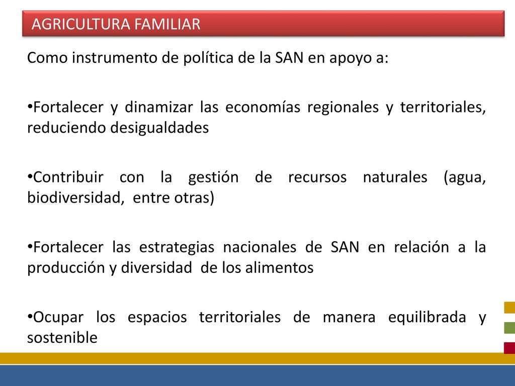 Como instrumento de política de la SAN en apoyo a: