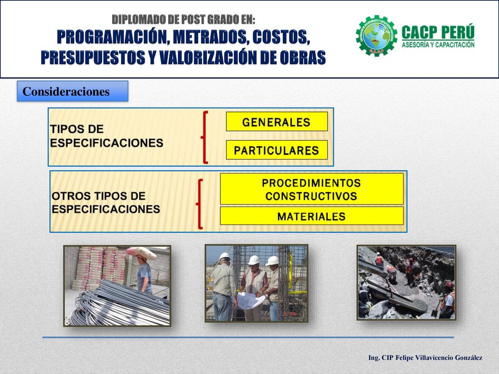 DIPLOMADO DE POST GRADO EN: PROGRAMACIÓN, METRADOS, COSTOS, PRESUPUESTOS Y VALORIZACIÓN DE OBRAS