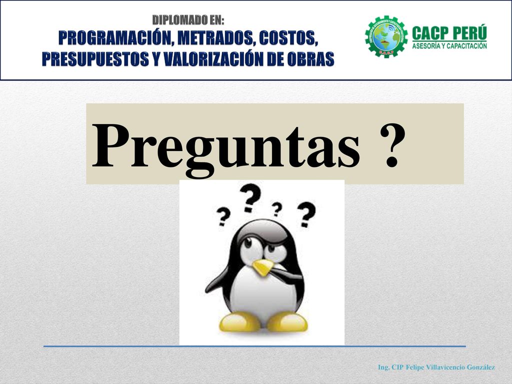 DIPLOMADO EN: PROGRAMACIÓN, METRADOS, COSTOS, PRESUPUESTOS Y VALORIZACIÓN DE OBRAS