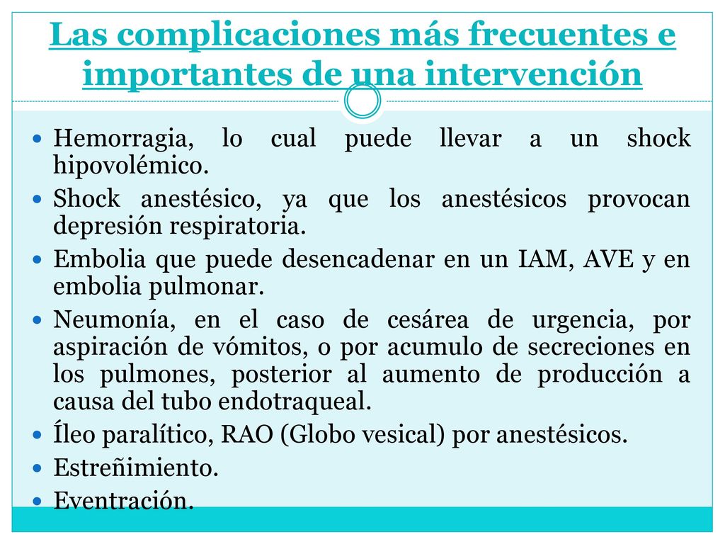 Las complicaciones más frecuentes e importantes de una intervención