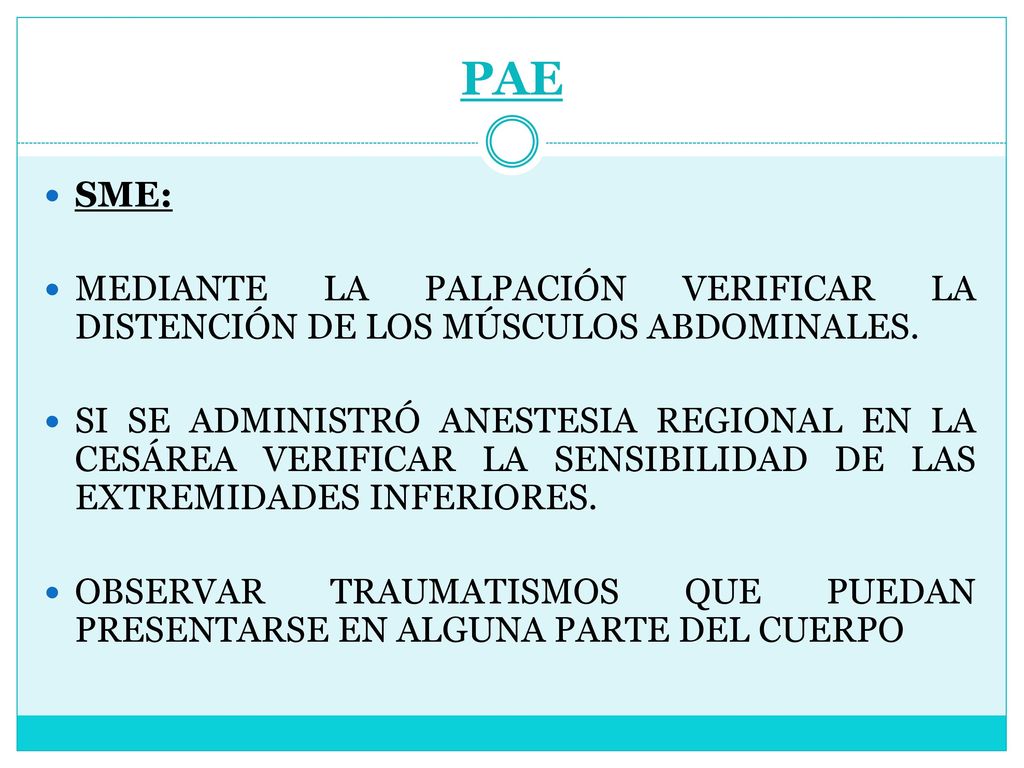 PAE SME: MEDIANTE LA PALPACIÓN VERIFICAR LA DISTENCIÓN DE LOS MÚSCULOS ABDOMINALES.