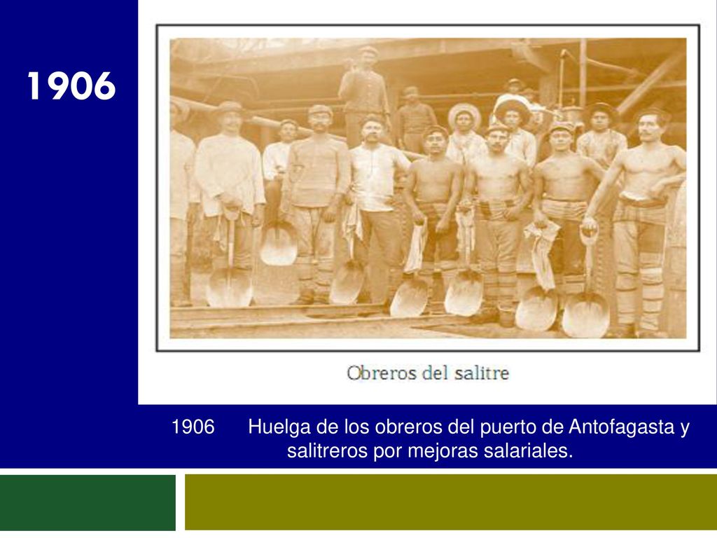 Huelga de los obreros del puerto de Antofagasta y salitreros por mejoras salariales.