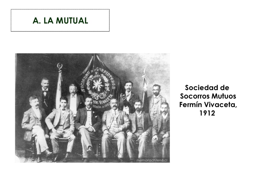 A. LA MUTUAL Sociedad de Socorros Mutuos Fermín Vivaceta, 1912