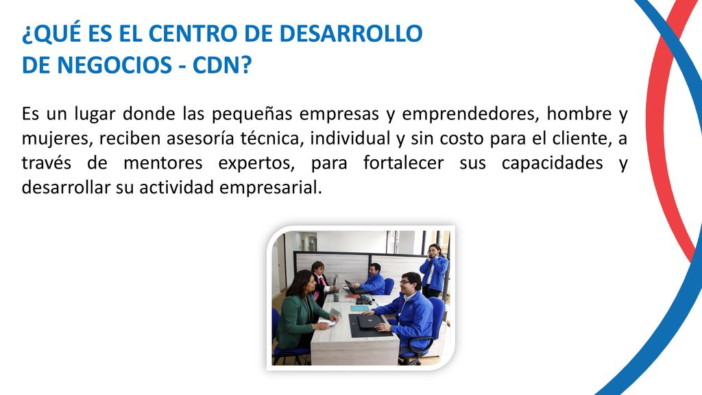¿QUÉ ES EL CENTRO DE DESARROLLO DE NEGOCIOS - CDN