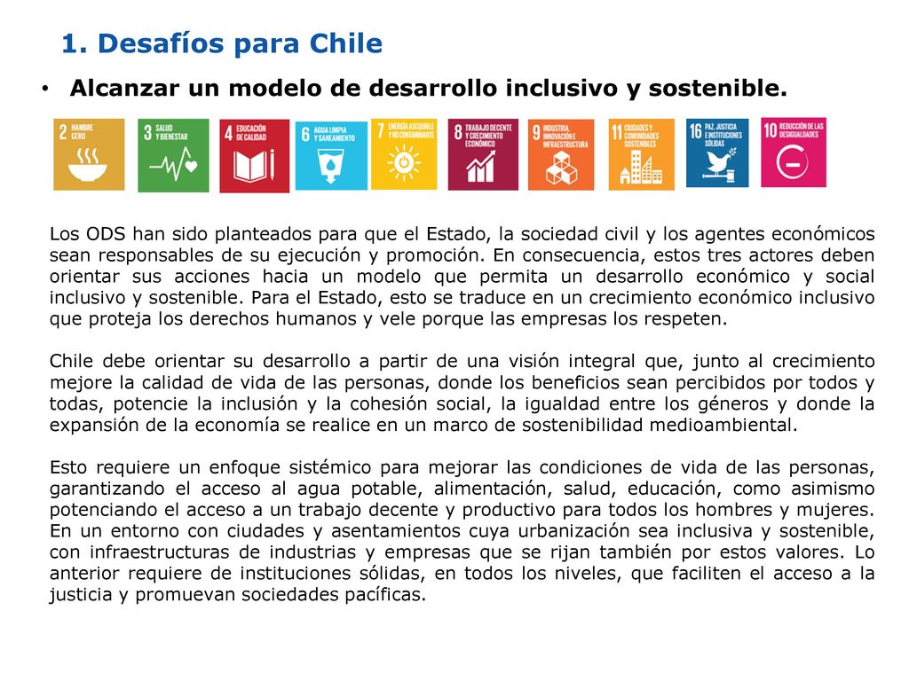 1. Desafíos para Chile Alcanzar un modelo de desarrollo inclusivo y sostenible.