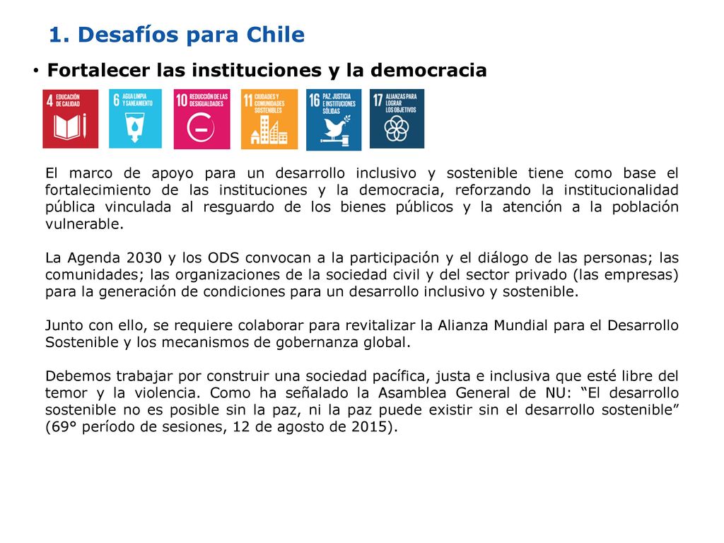 1. Desafíos para Chile Fortalecer las instituciones y la democracia