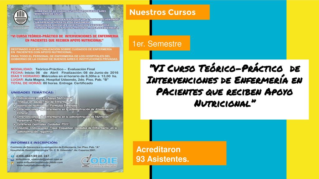 Nuestros Cursos 1er. Semestre. VI Curso Teórico-Práctico de Intervenciones de Enfermería en PAcientes que reciben Apoyo Nutricional