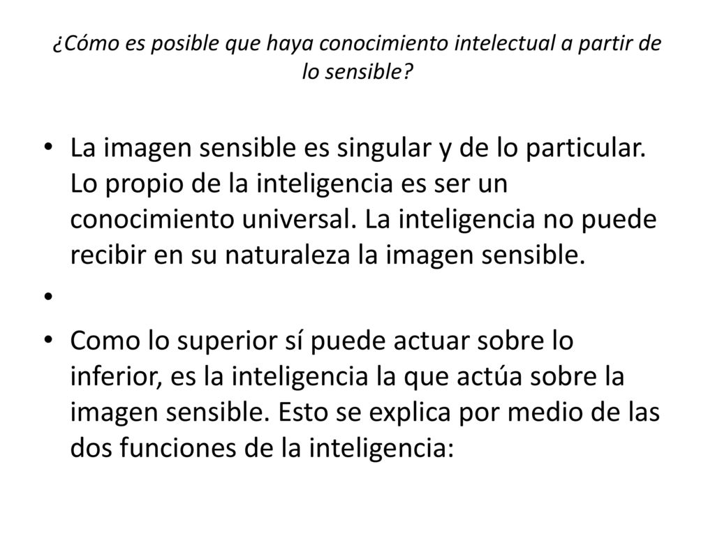 ¿Cómo es posible que haya conocimiento intelectual a partir de lo sensible