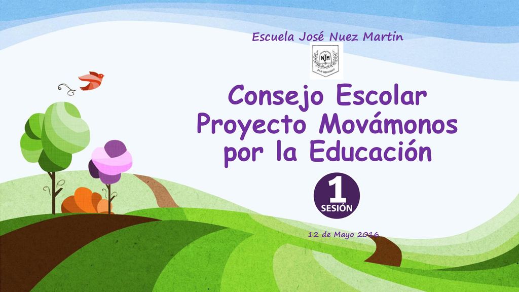 Escuela José Nuez Martin Consejo Escolar Proyecto Movámonos por la Educación