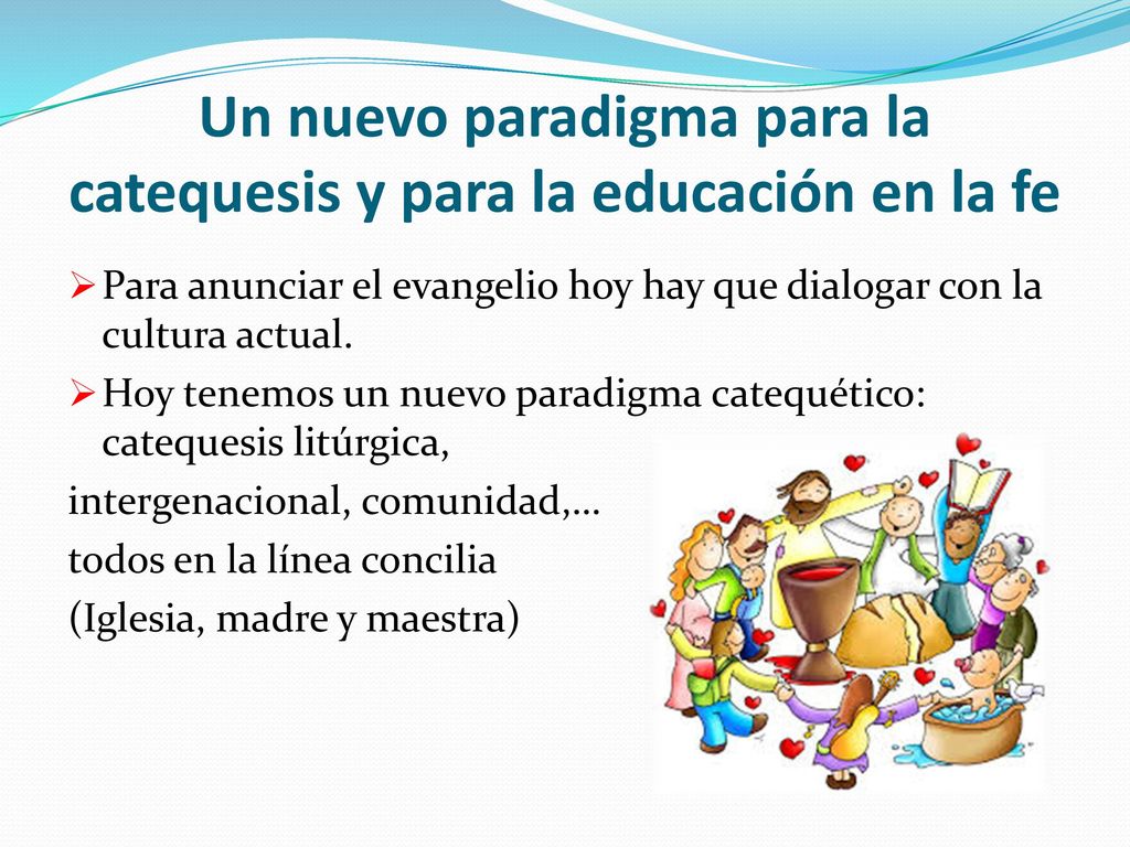Un nuevo paradigma para la catequesis y para la educación en la fe