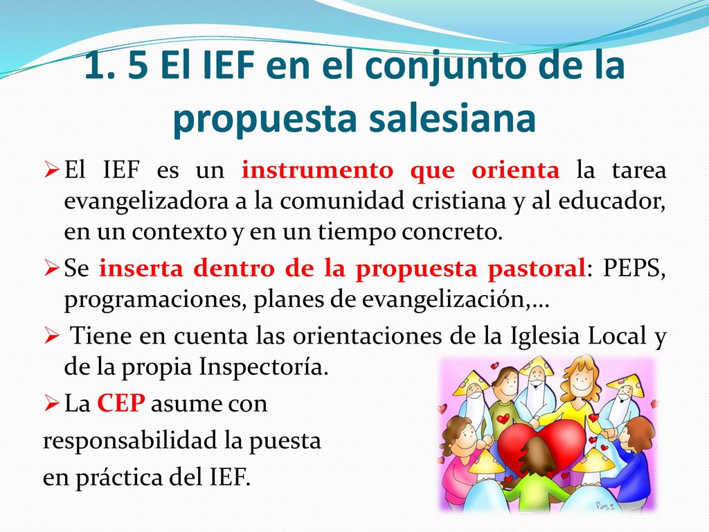 1. 5 El IEF en el conjunto de la propuesta salesiana