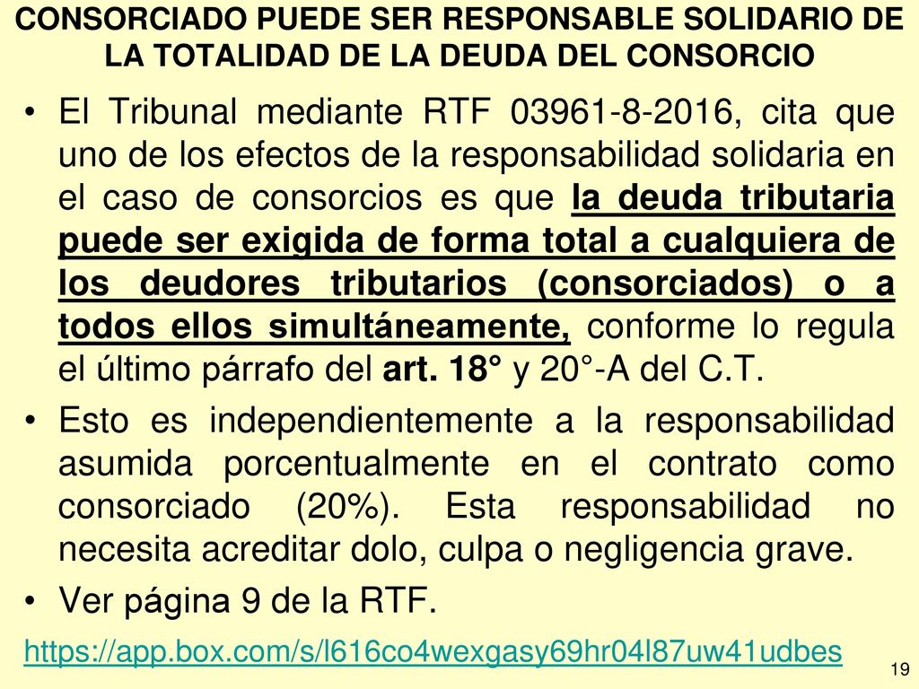 CONSORCIADO PUEDE SER RESPONSABLE SOLIDARIO DE LA TOTALIDAD DE LA DEUDA DEL CONSORCIO