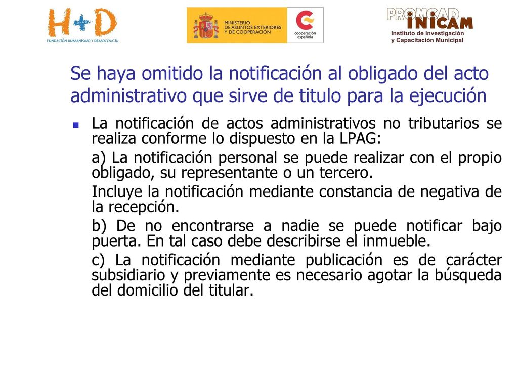 Se haya omitido la notificación al obligado del acto administrativo que sirve de titulo para la ejecución