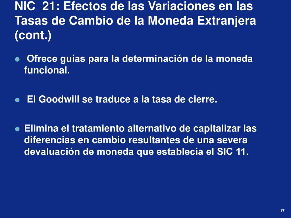 NIC 21: Efectos de las Variaciones en las Tasas de Cambio de la Moneda Extranjera (cont.)