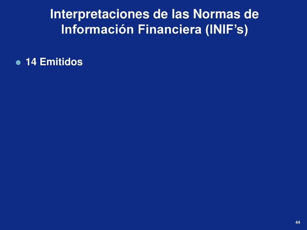 Interpretaciones de las Normas de Información Financiera (INIF’s)