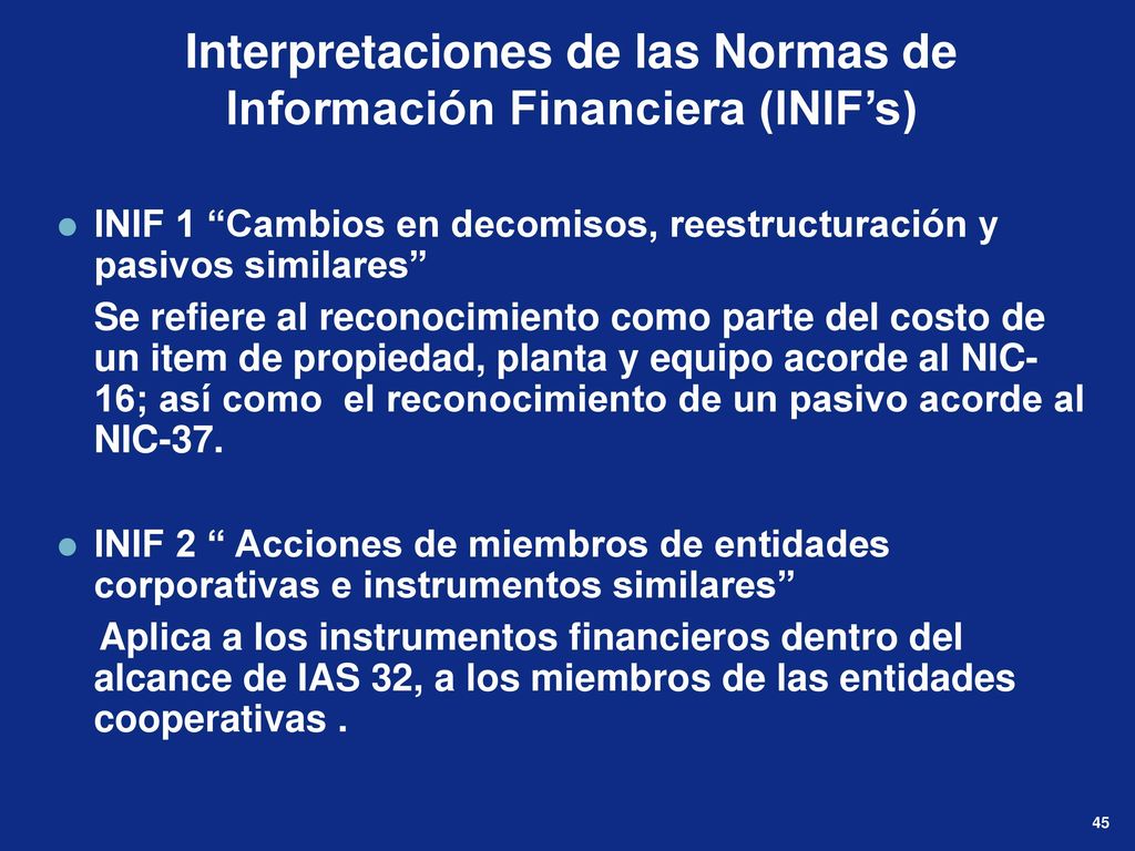 Interpretaciones de las Normas de Información Financiera (INIF’s)