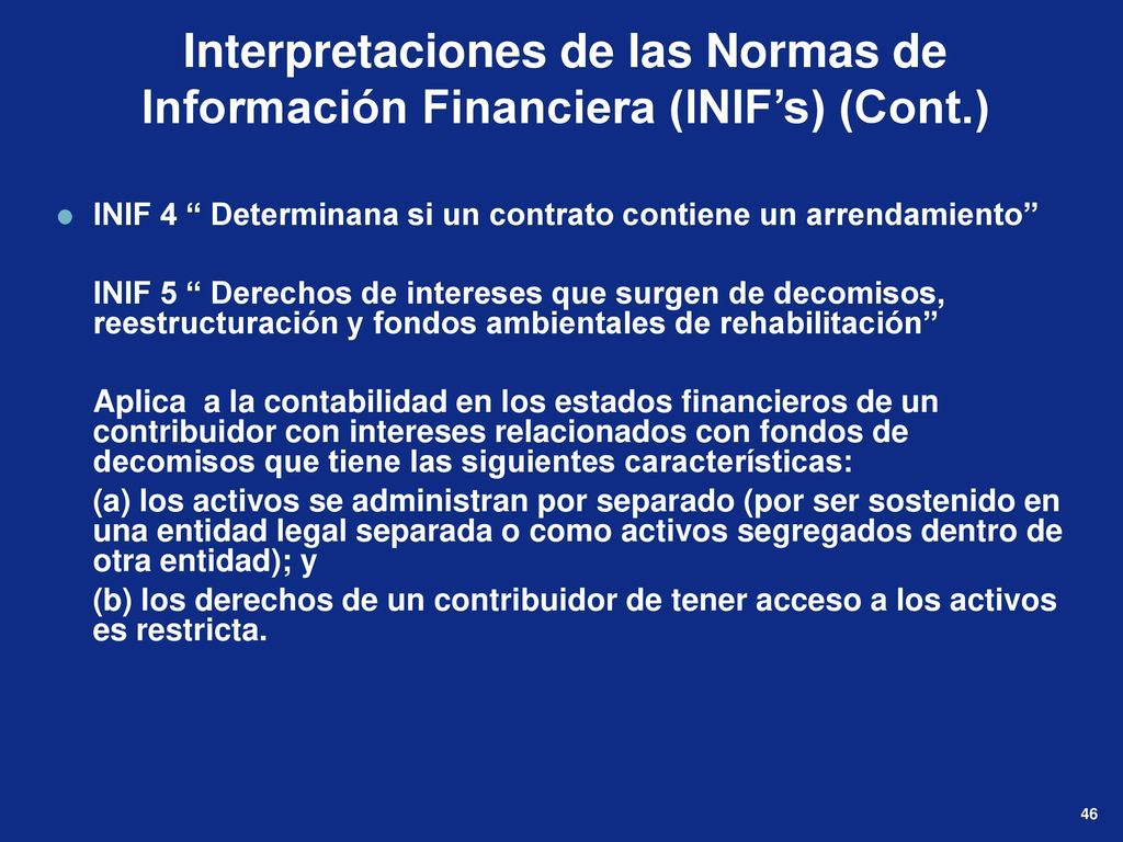 Interpretaciones de las Normas de Información Financiera (INIF’s) (Cont.)