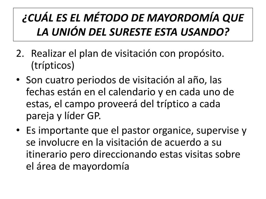 ¿CUÁL ES EL MÉTODO DE MAYORDOMÍA QUE LA UNIÓN DEL SURESTE ESTA USANDO