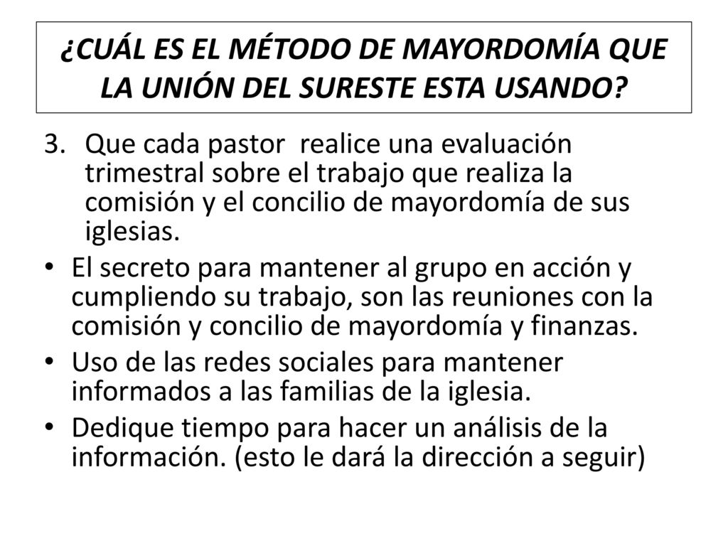 ¿CUÁL ES EL MÉTODO DE MAYORDOMÍA QUE LA UNIÓN DEL SURESTE ESTA USANDO