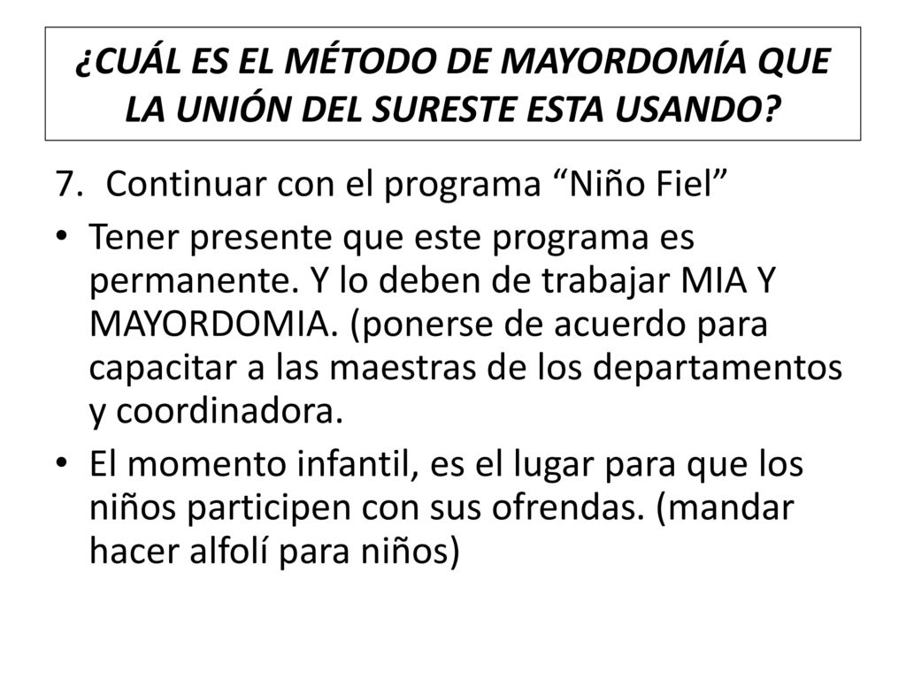 ¿CUÁL ES EL MÉTODO DE MAYORDOMÍA QUE LA UNIÓN DEL SURESTE ESTA USANDO
