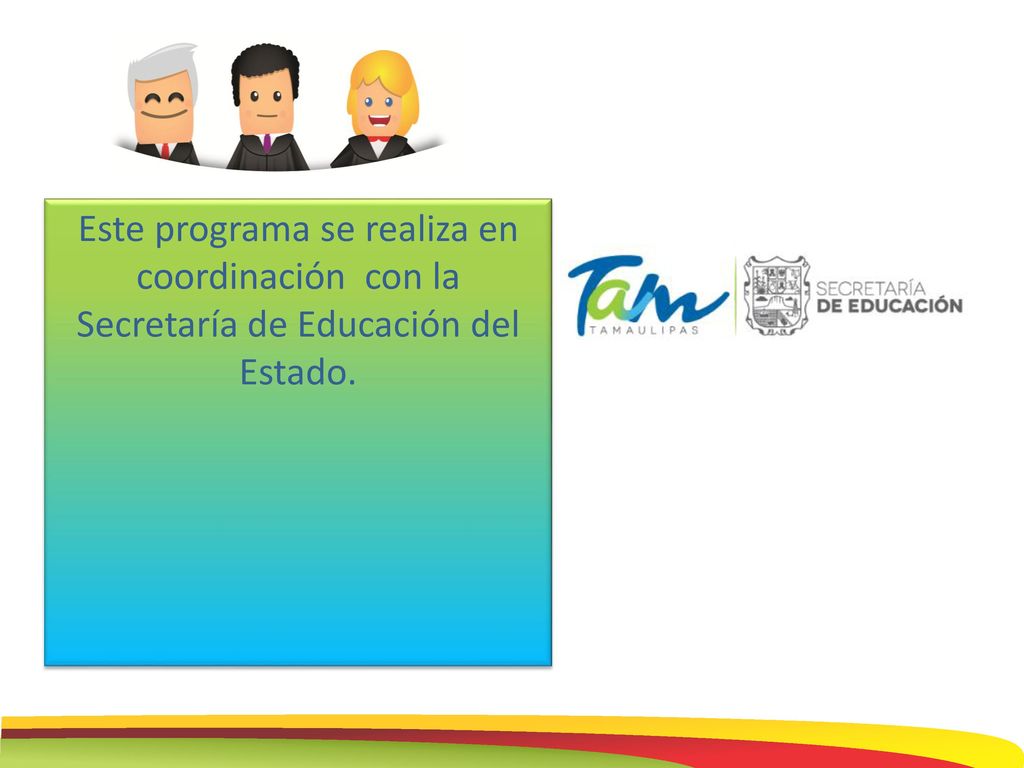 Este programa se realiza en coordinación con la Secretaría de Educación del Estado.