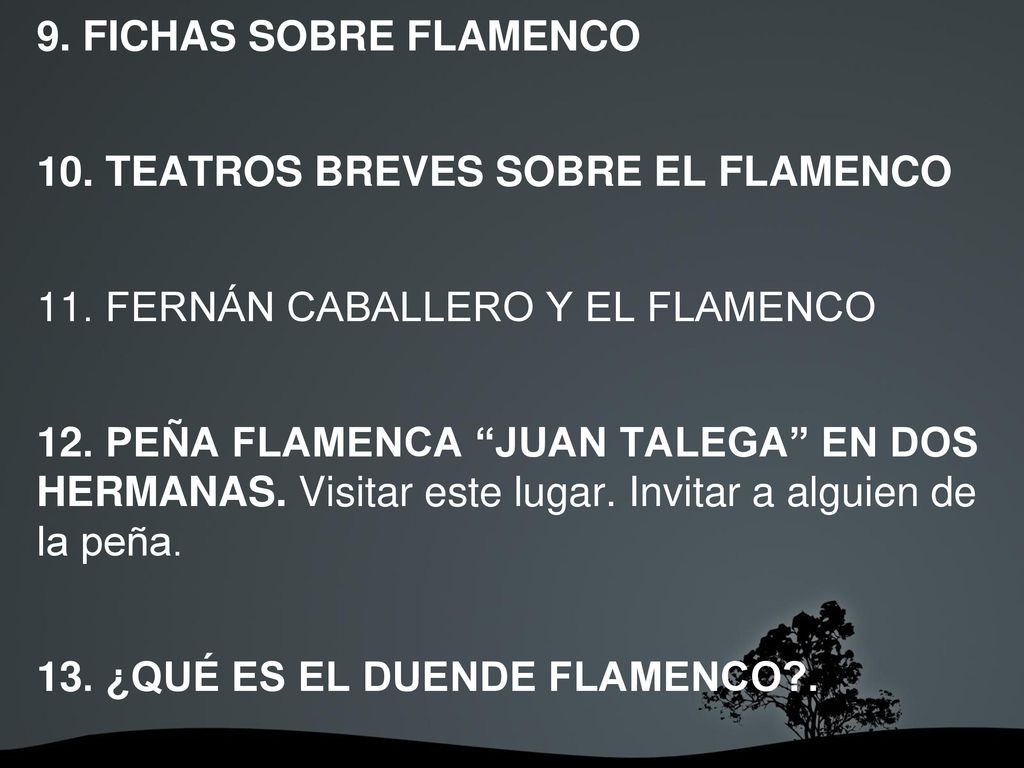 9. FICHAS SOBRE FLAMENCO 10. TEATROS BREVES SOBRE EL FLAMENCO. 11. FERNÁN CABALLERO Y EL FLAMENCO.