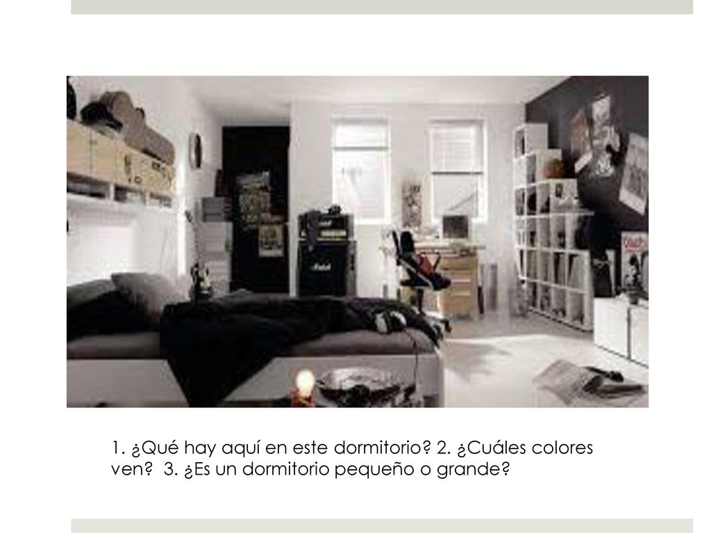 1. ¿Qué hay aquí en este dormitorio. 2. ¿Cuáles colores ven. 3