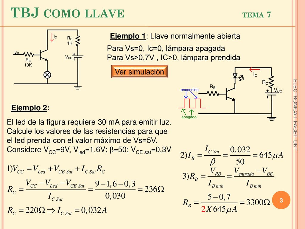 TBJ como llave tema 7 Ejemplo 1: Llave normalmente abierta