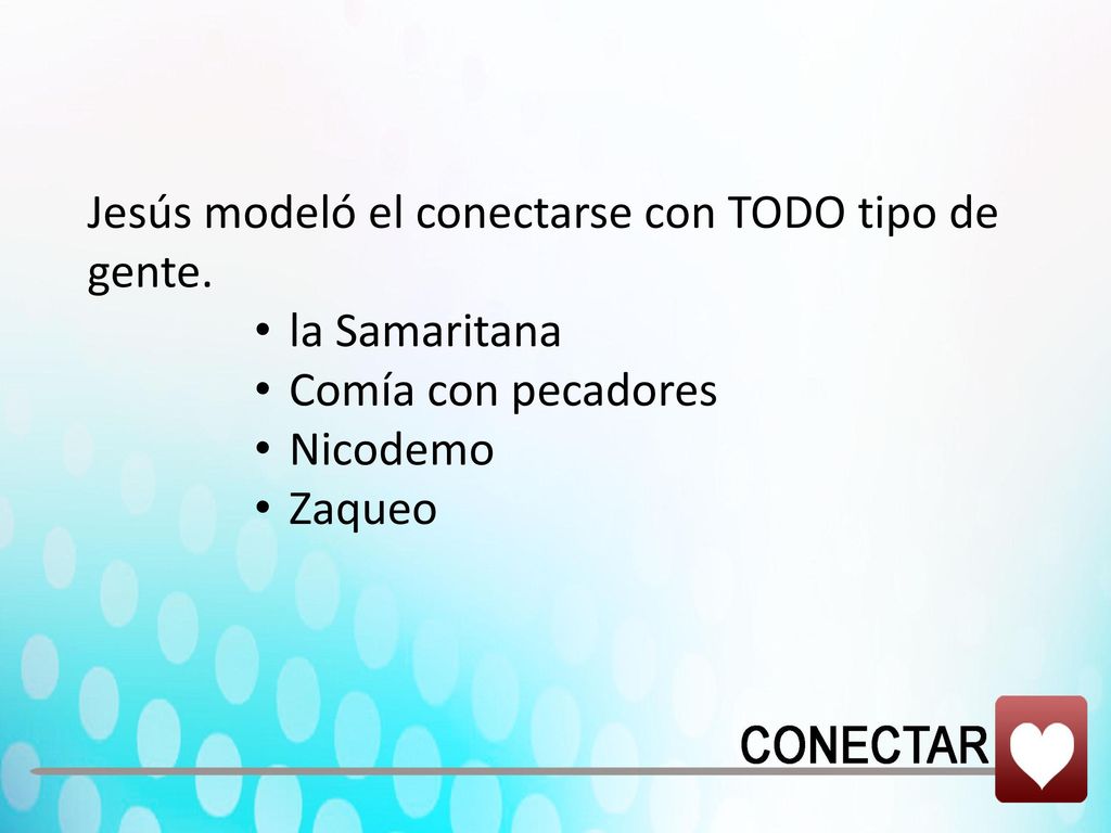 Jesús modeló el conectarse con TODO tipo de gente.