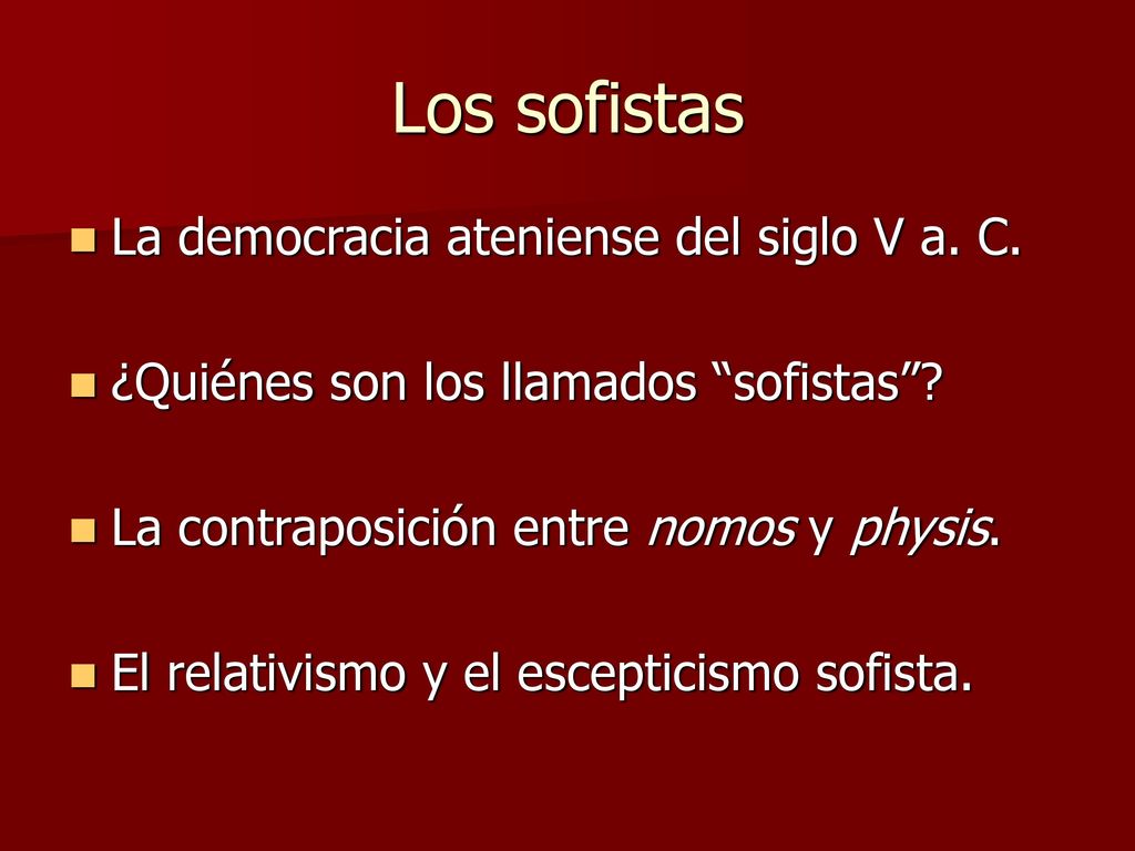 Los sofistas La democracia ateniense del siglo V a. C.
