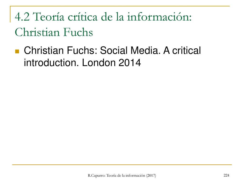 4.2 Teoría crítica de la información: Christian Fuchs